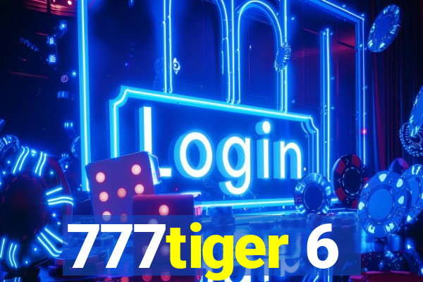 777tiger 6